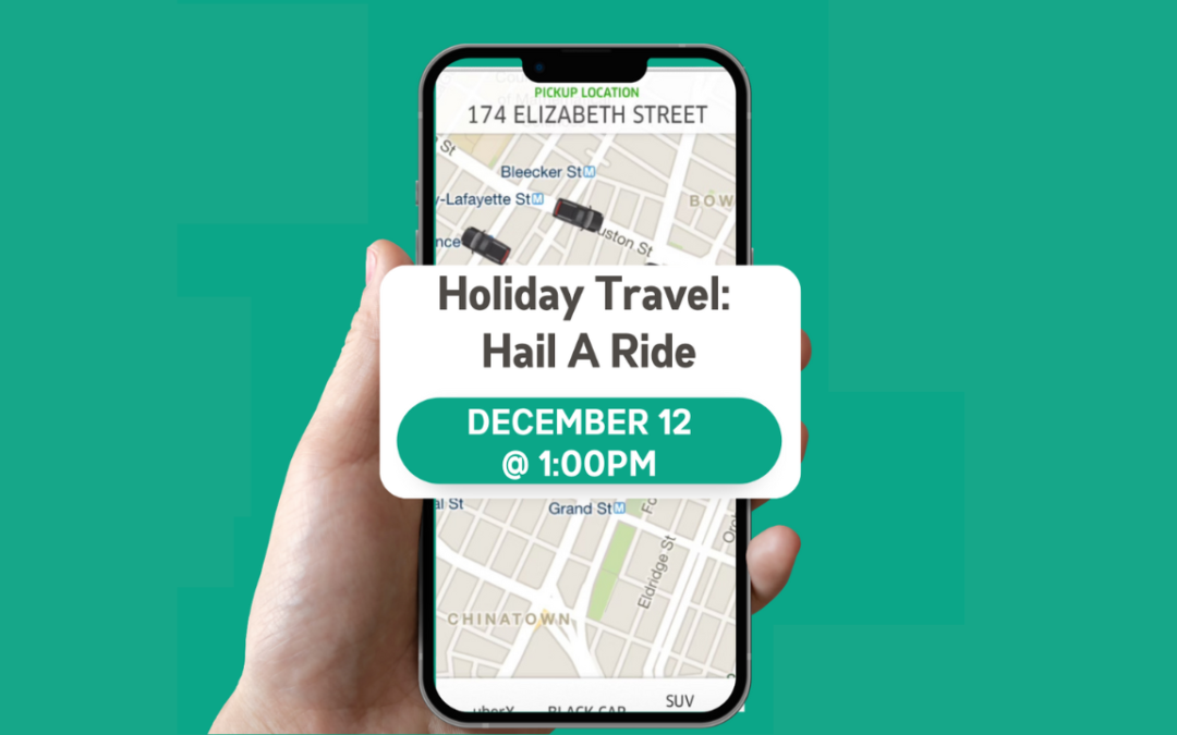 Holiday Travel – Hail a Ride! (In Center)