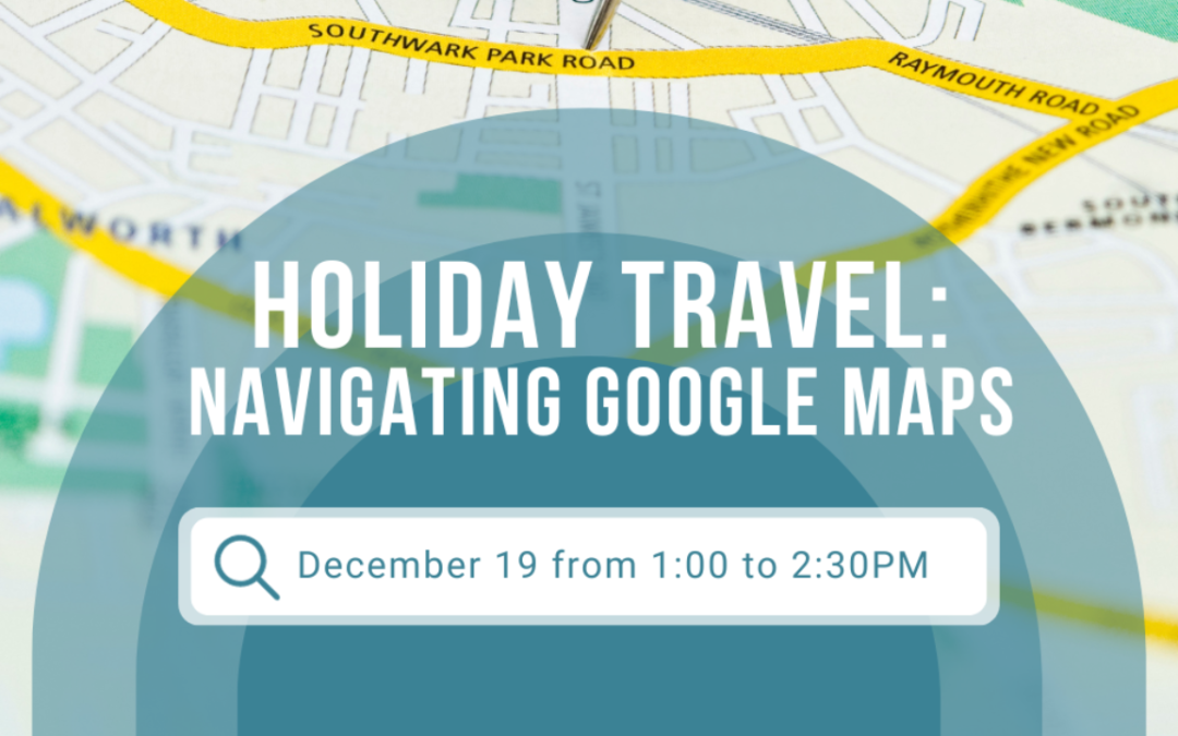 Holiday Travel – Google Maps (In Center)