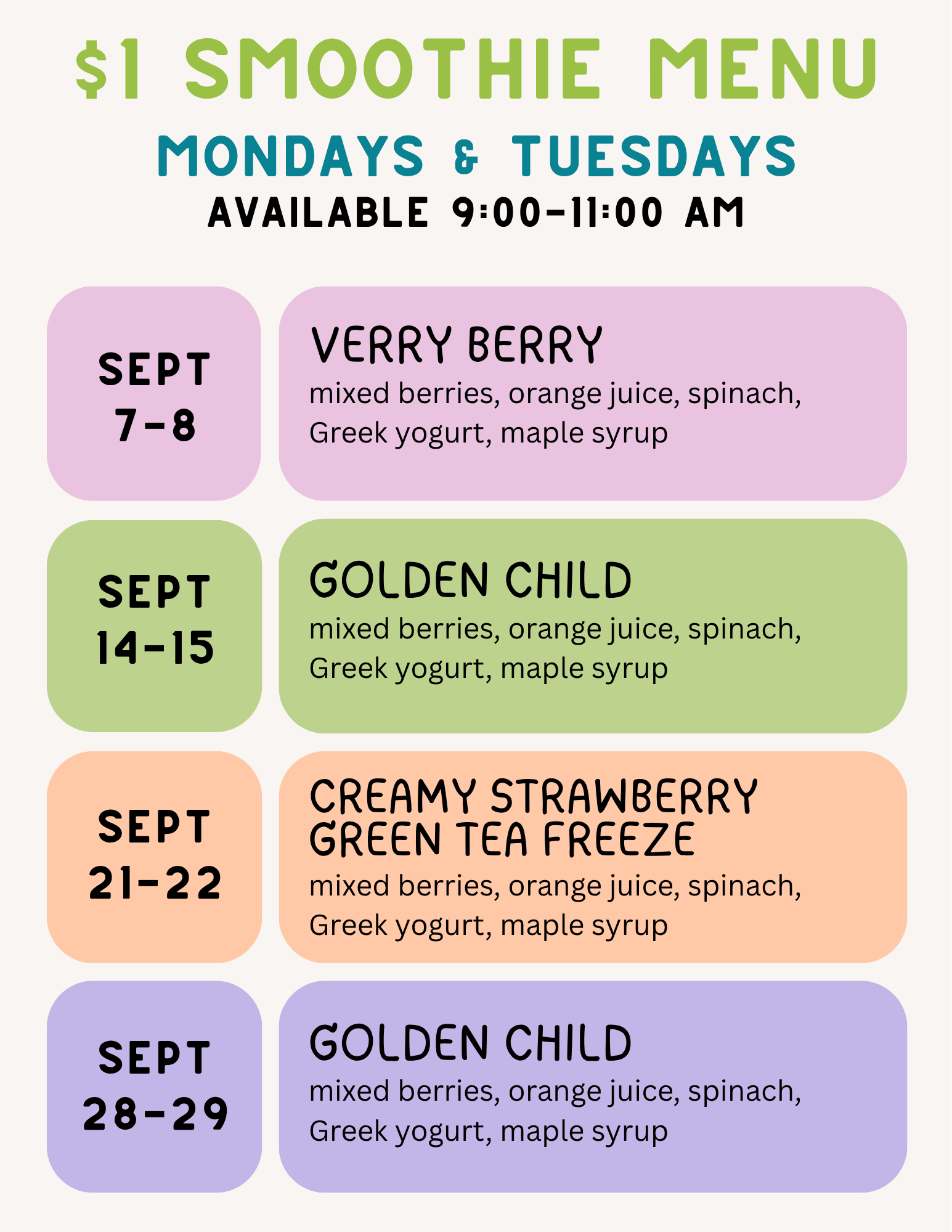Smoothies Monday & Tuesday 9:00-11:00